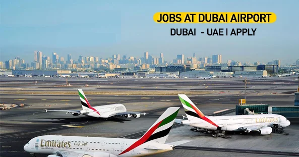 Dubai Airport Careers 2024 New Job Vacancies In UAE